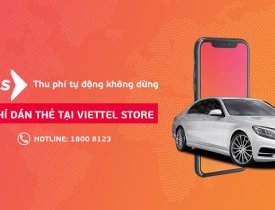 Đến Viettel Store miễn phí dán thẻ ePass - Thu phí tự động không dừng
